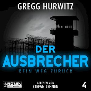 Cover for Gregg Hurwitz · Der Ausbrecher (Hörbok (CD)) (2023)