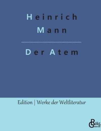 Cover for Heinrich Mann · Der Atem (Taschenbuch) (2023)