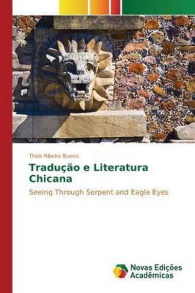 Cover for Ribeiro Bueno Thais · Traducao E Literatura Chicana (Taschenbuch) (2015)
