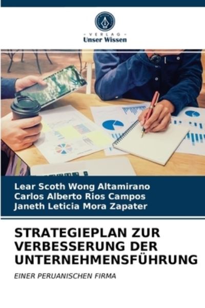 Cover for Lear Scoth Wong Altamirano · Strategieplan Zur Verbesserung Der Unternehmensfuhrung (Paperback Bog) (2021)