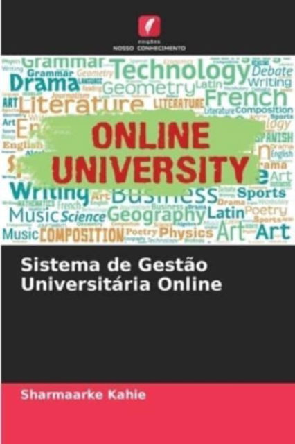 Cover for Sharmaarke Kahie · Sistema de Gestao Universitaria Online (Paperback Book) (2021)