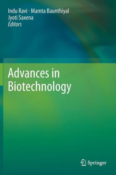 Cover for Jyoti Saxena · Advances in Biotechnology (Hardcover Book) [2014 edition] (2013)