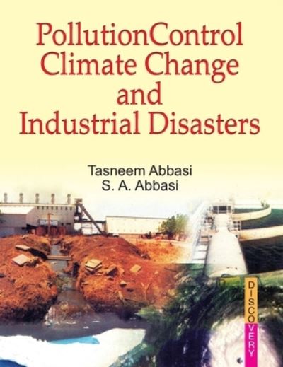 Cover for Tasneem Abbasi · Pollution Control, Climate Change and Industrial Disasters (Hardcover Book) (2016)