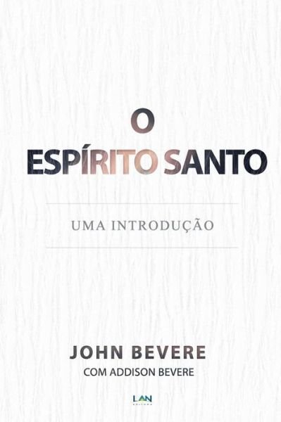 Cover for John Bevere · Espirito Santo (Pocketbok) (2015)