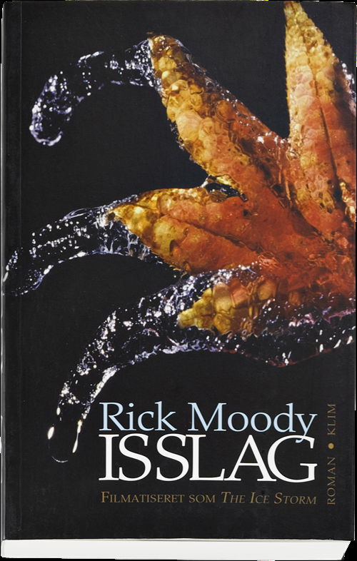 Cover for Rick Moody · Isslag (Sewn Spine Book) [1st edition] (2010)