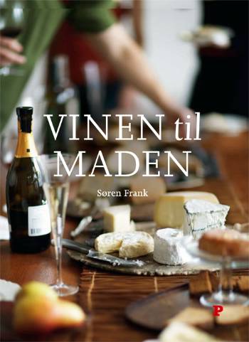 Cover for Søren Frank · Vinen til maden (Bound Book) [2e édition] [Indbundet] (2008)