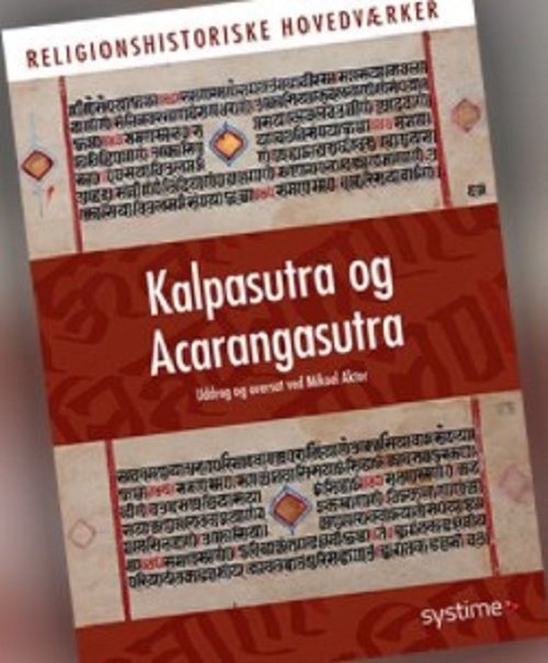 Cover for Redigeret af Esben Andreasen · Kalpasutra og Acarangasutra (Sewn Spine Book) [1th edição] (2021)