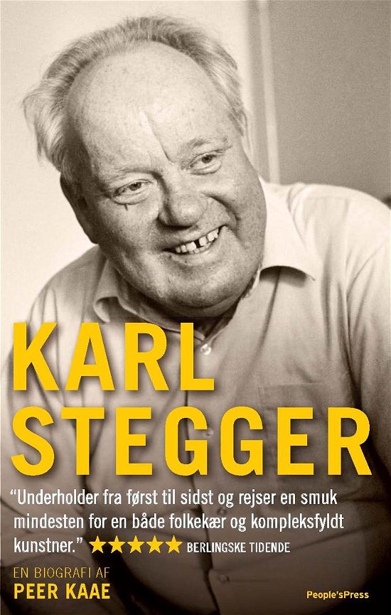 Cover for Peer Kaae · Karl Stegger (Gebundesens Buch) [1. Ausgabe] [Indbundet] (2014)