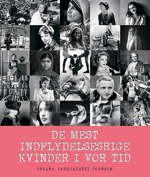 Cover for Chiara Pasqualetti Johnson · De mest indflydelsesrige kvinder i vor tid (Hardcover Book) [1. wydanie] (2018)