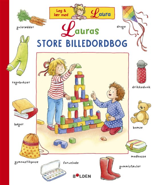 Laura: Lauras store billedordbog - Liane Schneider - Kirjat - Forlaget Bolden - 9788772053530 - keskiviikko 25. maaliskuuta 2020