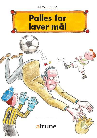 Cover for Jørn Jensen · Palle: Palles far laver mål (Sewn Spine Book) [1er édition] (2007)
