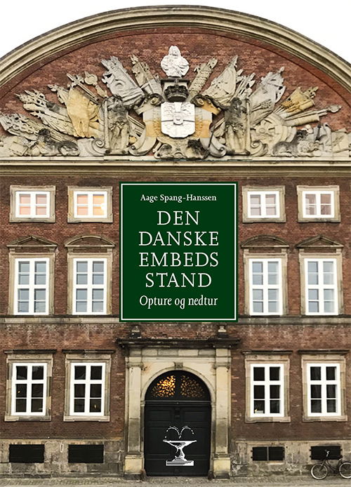 Cover for Aage Spang-Hanssen · Den danske embedsstand (Sewn Spine Book) [1st edition] (2020)