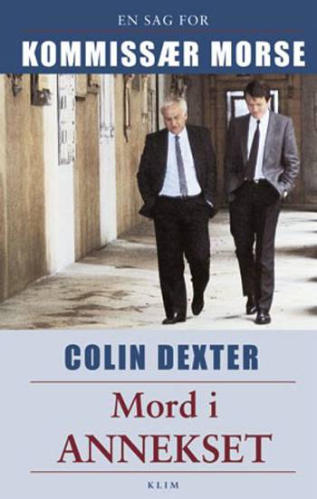 Cover for Colin Dexter · En kommissær Morse sag: Mord i annekset (Sewn Spine Book) (2001)