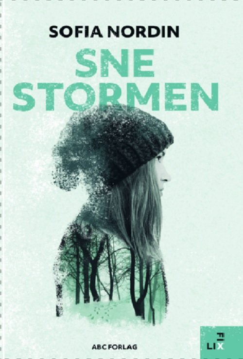 Cover for Sofia Nordin · FixLiX: Snestormen (Inbunden Bok) (2019)