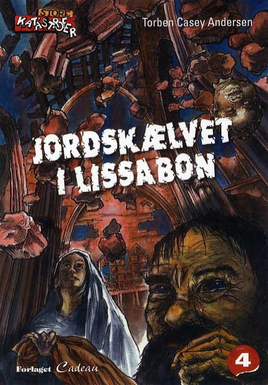 Cover for Torben Casey Andersen · Store katastrofer: Jordskælvet i Lissabon (Heftet bok) [1. utgave] (2014)