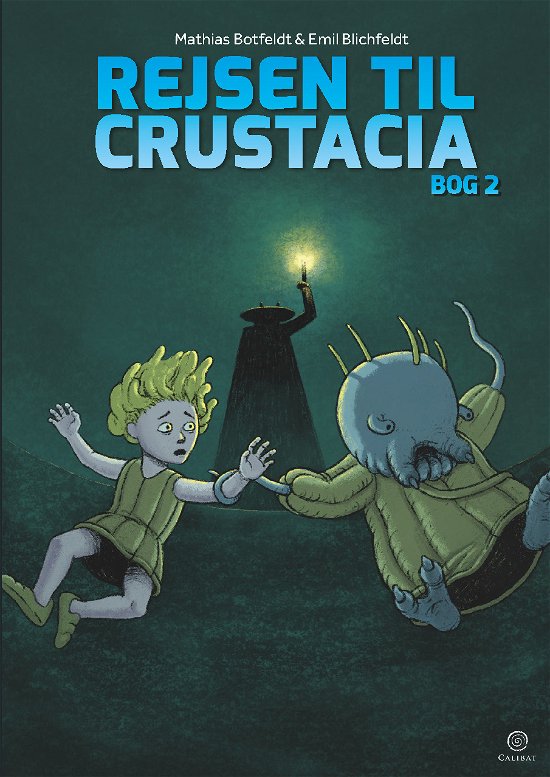 Cover for Emil Blichfeldt &amp; Mathias Botfeldt · Rejsen til Crustiacia: Rejsen til Crustacia 2 (Indbundet Bog) [1. udgave] (2020)