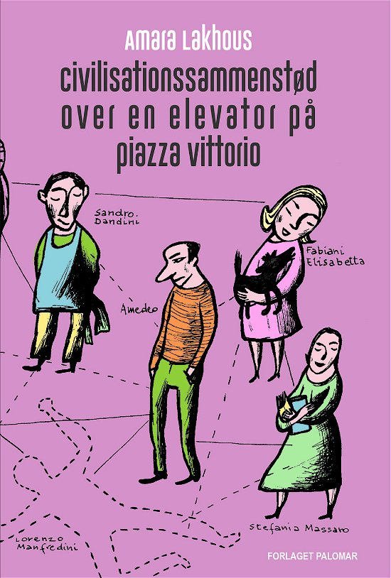 Cover for Amara Lakhous · Civilisationssammenstød over en elevator på piazza Vittorio (Sewn Spine Book) [1er édition] (2018)