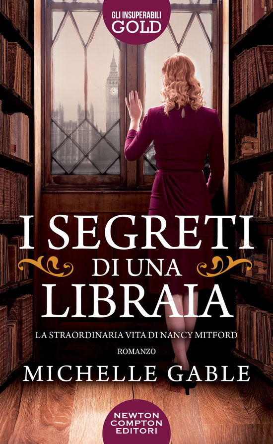 I Segreti Di Una Libraia. La Straordinaria Vita Di Nancy Mitford - Michelle Gable - Książki -  - 9788822767530 - 