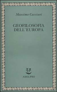 Cover for Massimo Cacciari · Geofilosofia Dell'europa (Book)