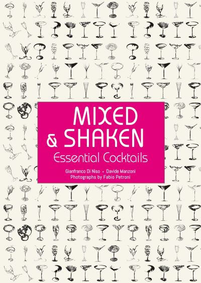 Cover for Gianfranco Di Niso · Mixed and Shaken: Essential Cocktails (Hardcover Book) (2023)