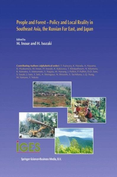 Cover for M Inoue · People and Forest - Policy and Local Reality in Southeast Asia, the Russian Far East, and Japan - Institute for Global Environmental Strategies (Paperback Book) [1st ed. Softcover of orig. ed. 2004 edition] (2010)