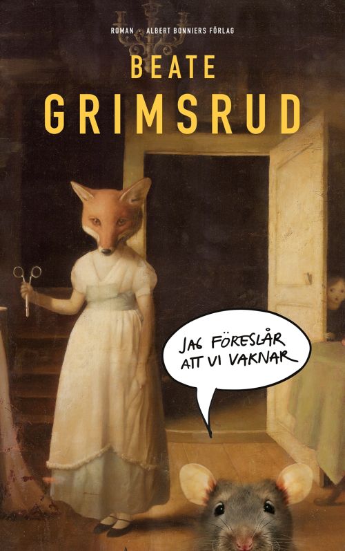 Cover for Beate Grimsrud · Jag föreslår att vi vaknar (Hardcover Book) (2019)