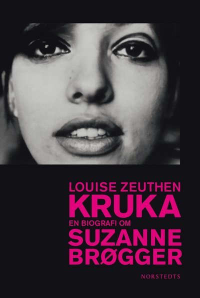 Cover for Louise Zeuthen · Kruka : en biografi om Suzanne Brøgger (Indbundet Bog) (2015)