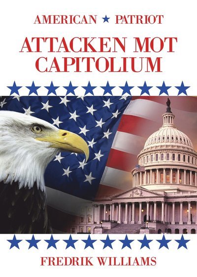Fredrik Williams · Attacken mot Capitolium (Bound Book) (2024)