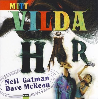 Cover for Neil Gaiman · Mitt vilda hår (Indbundet Bog) (2014)