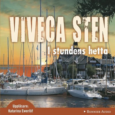 Cover for Viveca Sten · Morden i Sandhamn: I stundens hetta (Lydbog (CD)) (2012)