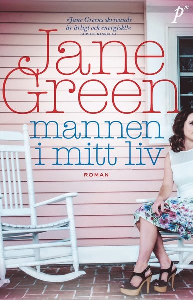 Cover for Jane Green · Mannen i mitt liv (Bound Book) (2018)