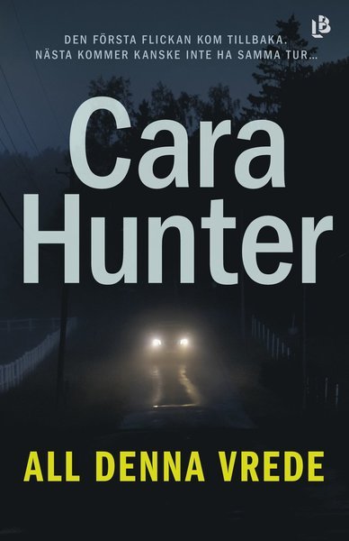 Cover for Cara Hunter · Adam Fawley: All denna vrede (Bound Book) (2021)