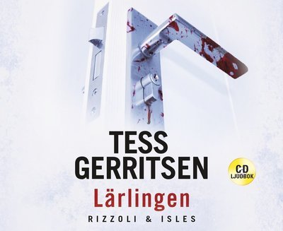 Cover for Tess Gerritsen · Rizzoli &amp; Isles: Lärlingen (Audiobook (CD)) (2017)