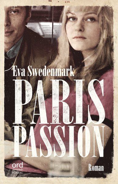 Cover for Eva Swedenmark · Paris passion (Indbundet Bog) (2017)