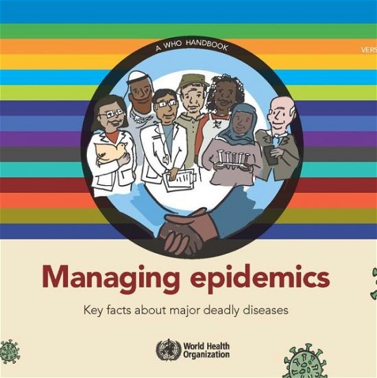 Cover for World Health Organization · Managing epidemics (Spiral Book) (2018)