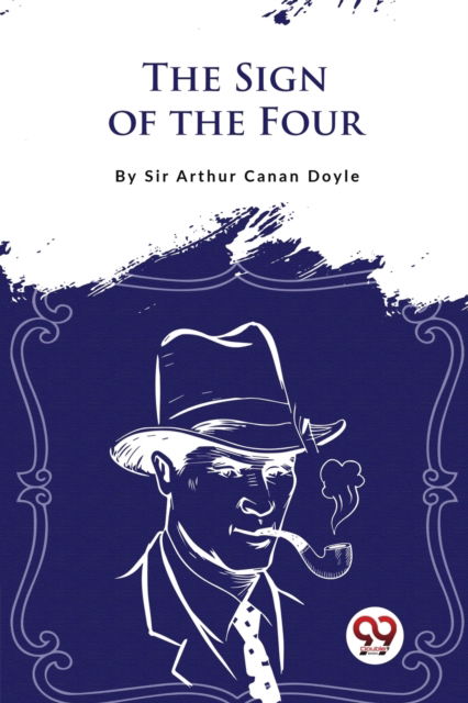 Cover for Arthur Conan Doyle · The Sign of the Four (Paperback Book) (2023)
