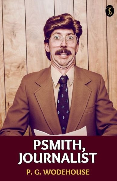 Cover for P G Wodehouse · Psmith, Journalist (Paperback Book) (2023)