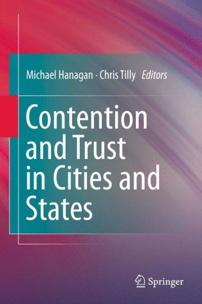 Michael Hanagan · Contention and Trust in Cities and States (Taschenbuch) [2011 edition] (2014)