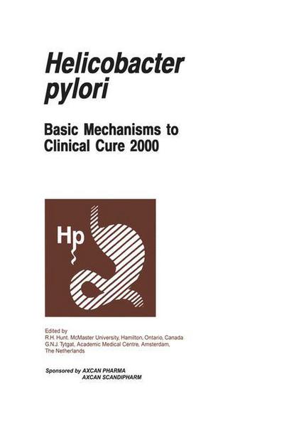 Cover for R H Hunt · Helicobacter pylori: Basic Mechanisms to Clinical Cure 2000 (Paperback Book) [Softcover reprint of the original 1st ed. 2000 edition] (2012)