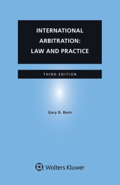 Gary B. Born · International Arbitration: Law and Practice (Paperback Book) (2021)