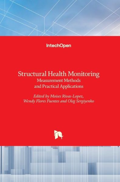 Cover for Moises Rivas-Lopez · Structural Health Monitoring: Measurement Methods and Practical Applications (Hardcover Book) (2017)