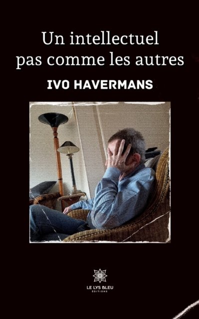 Cover for Ivo Havermans · Un intellectuel pas comme les autres (Paperback Bog) (2022)