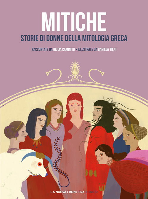 Cover for Giulia Caminito · Mitiche. Storie Di Donne Della Mitologia Greca (Bok)