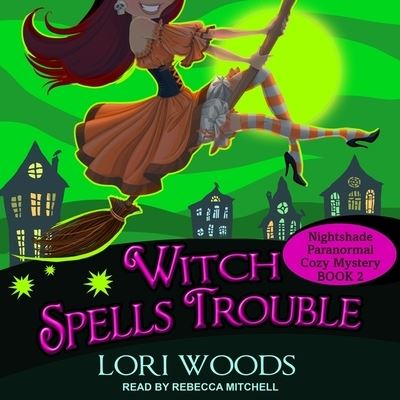 Cover for Lori Woods · Witch Spells Trouble (CD) (2018)