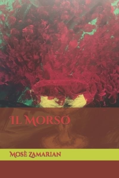 Cover for Mose Zamarian · Il Morso (Paperback Book) (2022)