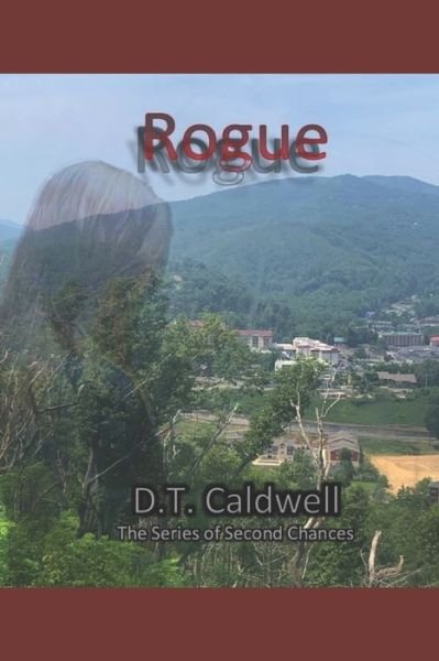 Cover for D T Caldwell · Rogue - Second Chances (Paperback Book) (2021)