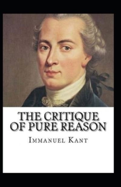 Cover for Immanuel Kant · Critique of Pure Reason: Illustrated Edition (Paperback Bog) (2021)