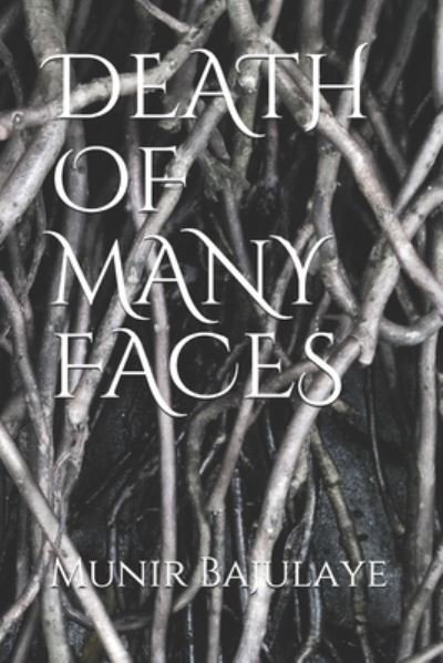 Cover for Munir Bajulaye · Death of Many Faces (Paperback Book) (2021)