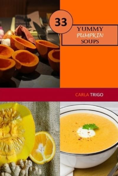Cover for Carla Trigo · Yummy Pumpkin Soup (Paperback Book) (2020)