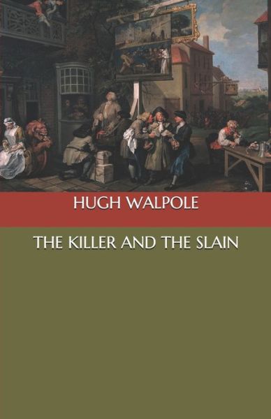 Cover for Hugh Walpole · The Killer and the Slain (Pocketbok) (2020)